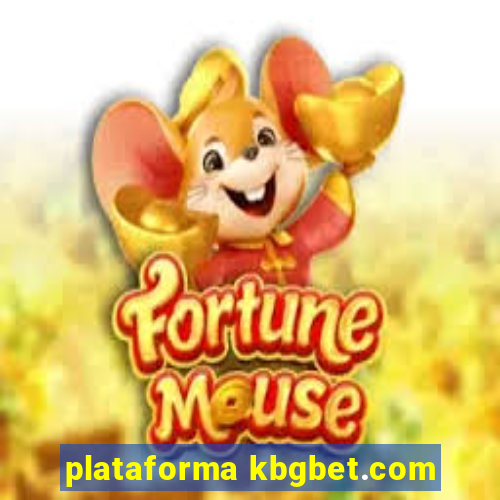 plataforma kbgbet.com